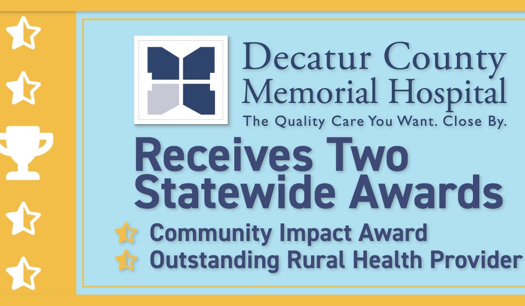 Decatur County Memorial Hospital Receives Two Statewide Awards